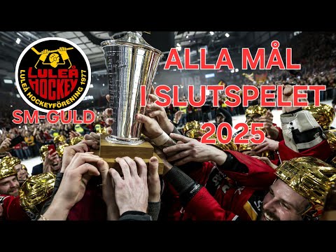Alla mål i slutspelet | Luleå Hockey SM-GULD | Slutspel 2025 | SHL