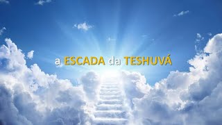A escada da Teshuvá [07] - Vayetsê (A)