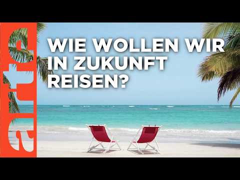 Video Thumbnail: Fernweh und Flugscham | Doku HD Reupload | ARTE