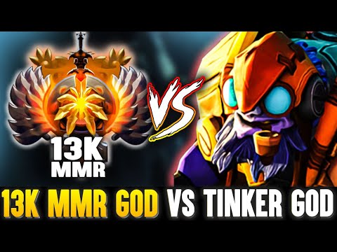 FIRST 13k MMR GOD vs TINKER GOD DOTA 2