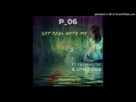 P_06 - Get real with me ( prod. Smokebeats)