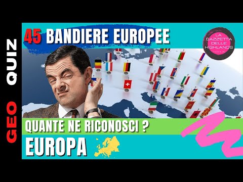 🌍 01 - Indovina le 45 bandiere dell'Europa geografica