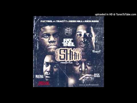 Fat Trel ft. Rick Ross, Meek Mill, & Tracy T - Shhh (Remix)