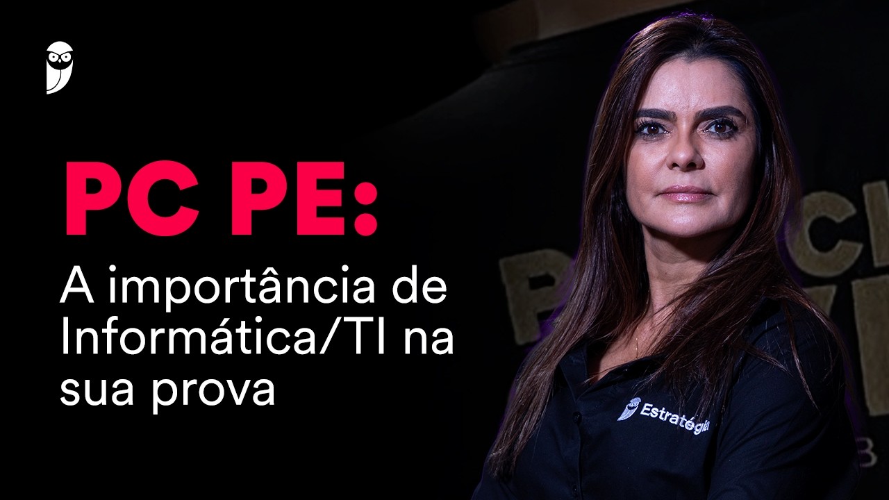Concurso PC PE: A importância de Informática/TI na sua prova