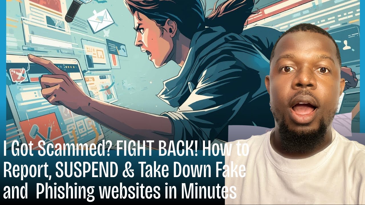 I Got Scammed? FIGHT BACK! How to Report, SUSPEND & Take Down Fake and  Phishing websites in Minutes