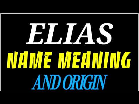 What does the name ELIAS mean | ELIAS meaning in english | Meaning of name ELIAS