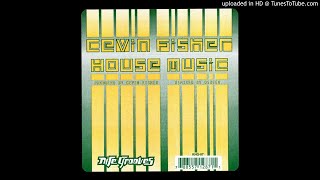 Download lagu A1 - Cevin Fisher - House Music (Anthem Mix) mp3