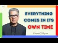 Everything Will Happen in Its Time | This Will Leave You Speechless (Deepak Chopra)