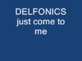 delfonics just come to me