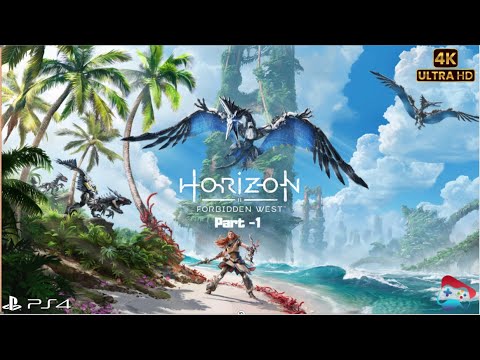Horizon Forbidden West PS4 Walkthrough Gameplay Part 1 | 4K Ultra HD