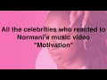 Celebrities reacts to Normani music video "Motivation" Celebrities reacts to Normani music video "Motivation"