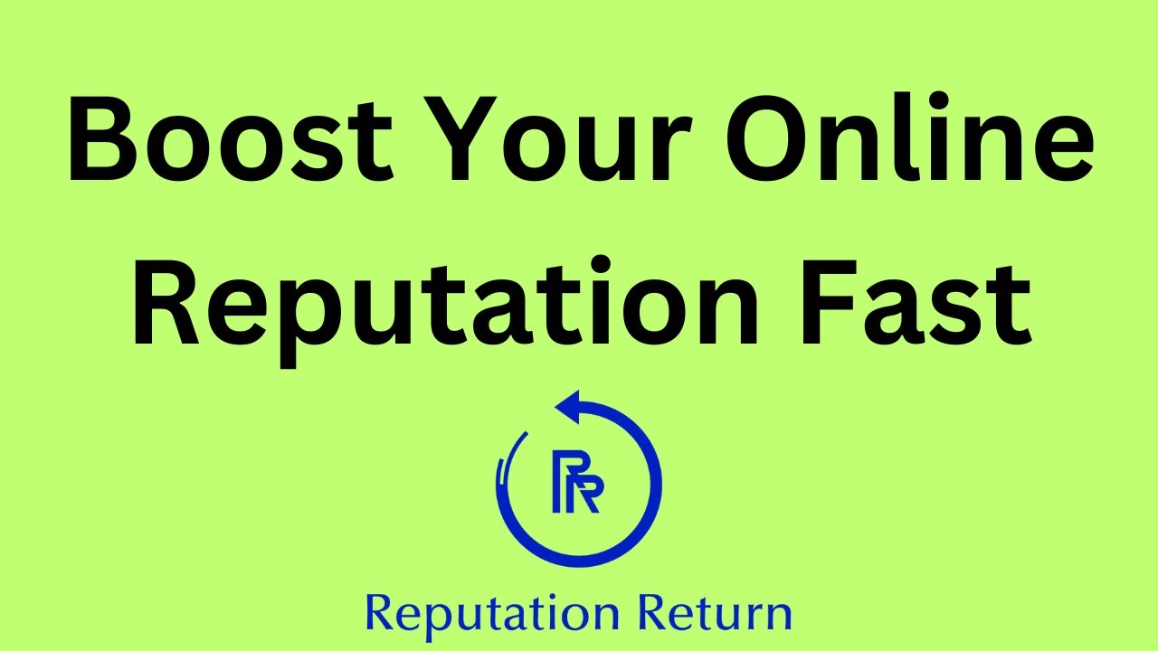 Boost Your Online Reputation Fast