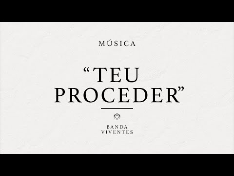 Teu proceder  | Banda Viventes  (Francys Adão SJ)