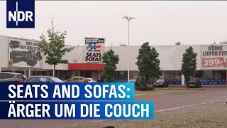 Seats and Sofas: Ärger mit der Möbelkette | Markt | NDR