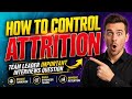 How to control attrition Team Leader interview questions | Team Leader Interview Question and Answer