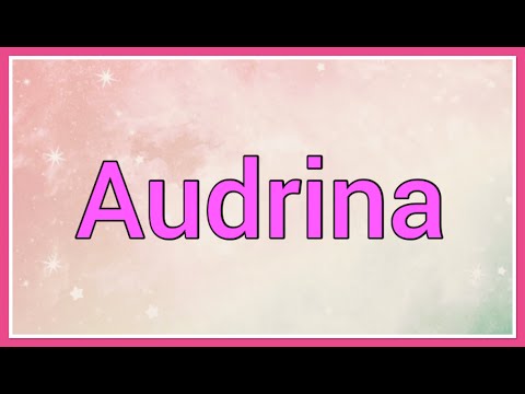 Audrina | Name Origin