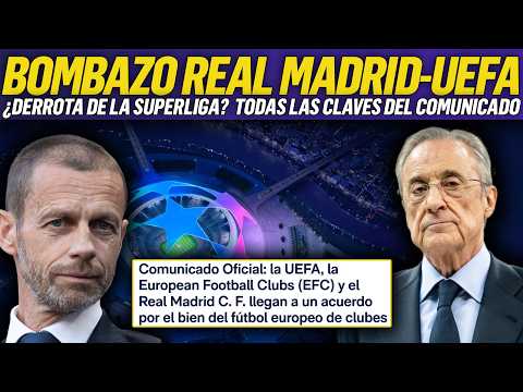💥PRINCIPIO DE ACUERDO ENTRE EL REAL MADRID Y LA UEFA POR LA SUPERLIGA