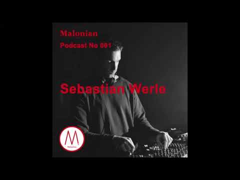 MALONIAN Podcast 001: Sebastian Werle