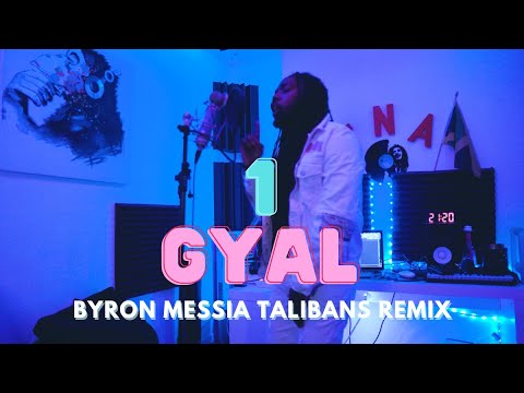 Missié Kako - 1Gyal - Byron Messia Remix Talibans