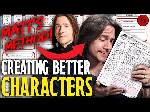 Matt Mercer's Method For Creating Better Characters!
