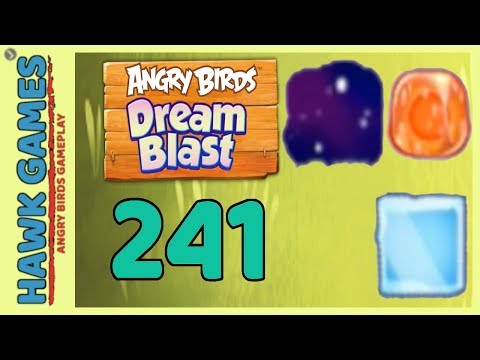 Angry Birds Dream Blast Level 241 - Walkthrough, No Boosters