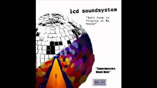 Supermassive Soundsystem - emgs413 (Muse / LCD Soundsystem Mashup)