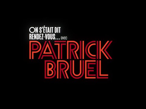 [Bande-annonce] On s'était donné rendez-vous... avec Patrick Bruel