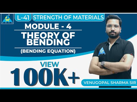Strength of Materials | Module 4 | Theory of Bending (Bending Equation) | (Lecture 41)