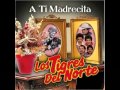 Amor de Madre__Los Tigres del Norte Album A Ti Madrecita (Año 1986)