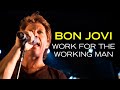 Bon Jovi - Work For The Working Man (Subtitulado)