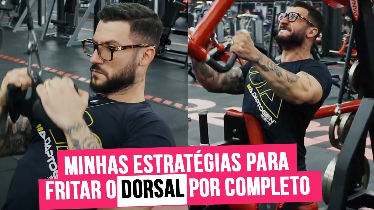 MEU TREINO DE DORSAL PARA EXPLODIR TODAS AS FIBRAS  - ESTRATÉGIAS E SEGREDOS