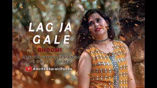 Lag Ja Gale | | Jonita Gandhi | Rahat Fateh Ali Khan | Female Cover by Amrita Bharati