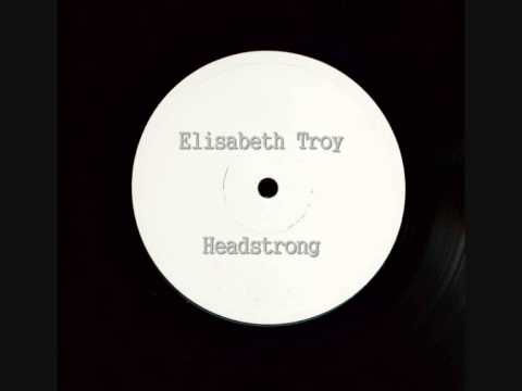 Elisabeth Troy - Headstrong