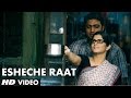 Esheche Raat Song Video | Papon, Shreya Ghoshal | Buno Haansh | Dev, Srabanti & Tanushree