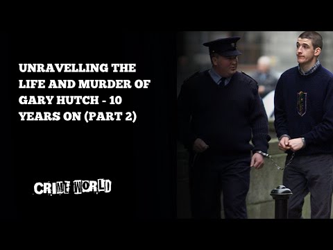 Unravelling the life and murder of Gary Hutch 10 years on (Part 2)