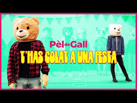 Pèl De Gall - T'has colat a una festa - Videoclip Oficial