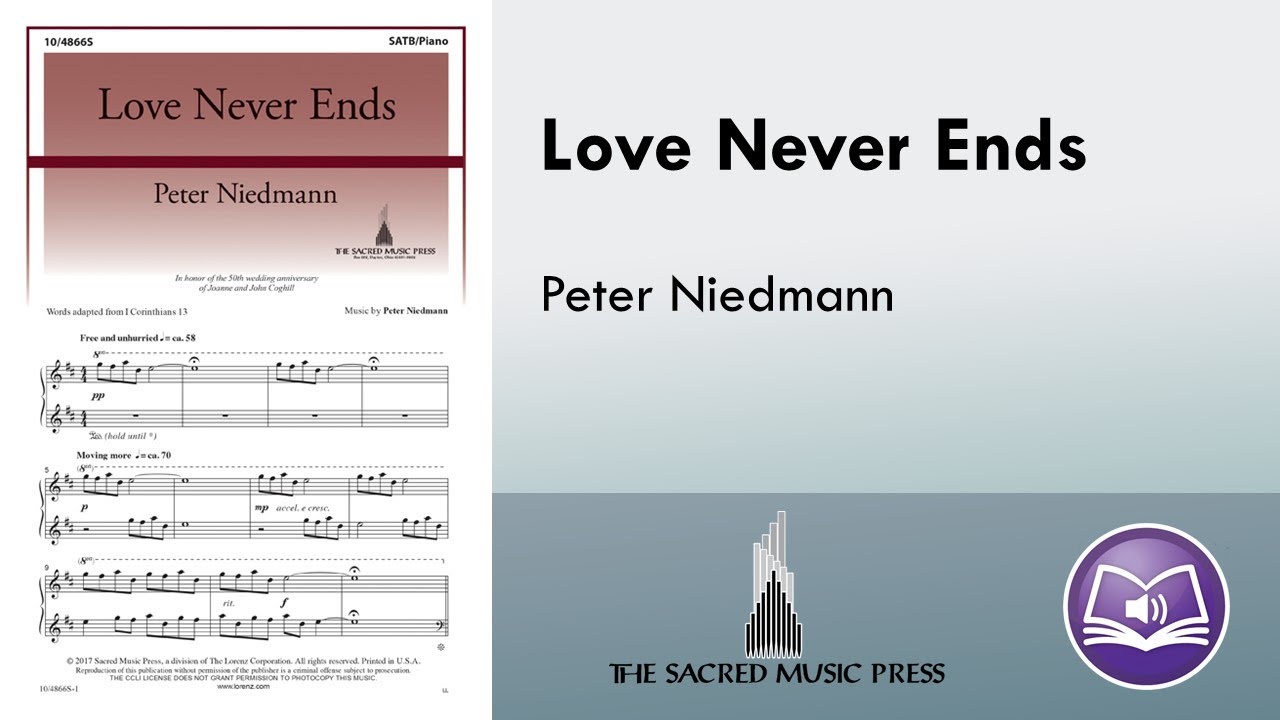 Love Never Ends (SATB) - Peter Niedmann