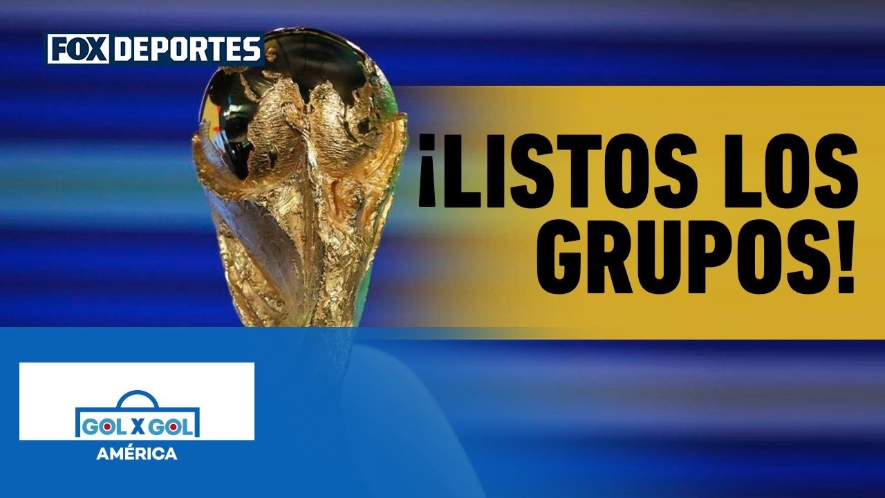 🥳⚽ ¡LISTOS LOS GRUPOS! | Definidas las 48 selecciones que jugarán el Mundial | GolXGol