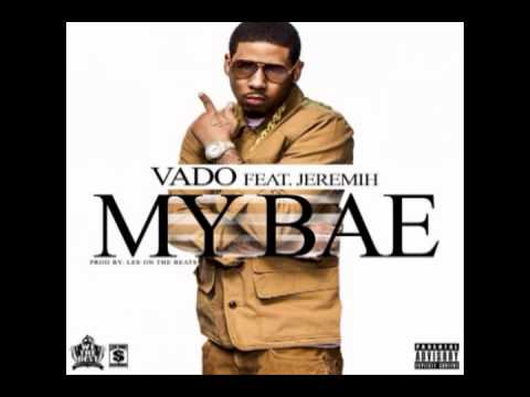 VADO - My Bae (Ft. Jeremih)