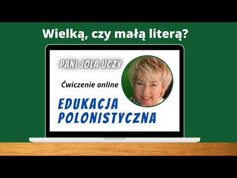 Wielką, Czy Małą Literą Ćwiczenie Ortograficzne Online.