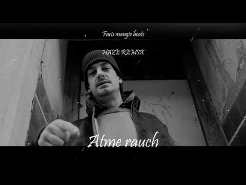 HAZE - ATME RAUCH (Remix Beat) prod. by (FARIS MANGIC BEATS)