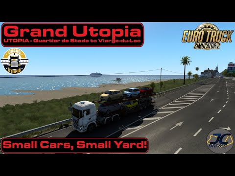 Euro Truck Simulator 2 - Grand Utopia Map - Scania R440 - Small Cars, Small Yard!