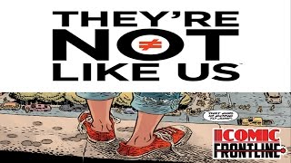 They&#39;re Not Like Us #1 - News Series (Review)