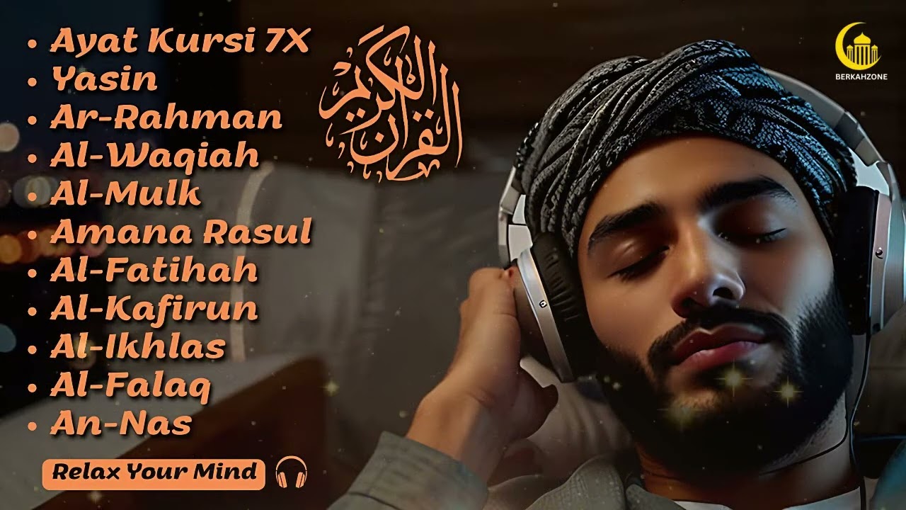 Relaxing Quran Recitation |  Ayat Kursi 7X,Surah Yasin, Rahman ,Al Mulk,Waqiah,Ikhlas,Falaq,An Nas