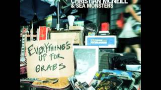 Christian McNeill & Sea Monsters - If You Need Some (Come And Get Some)