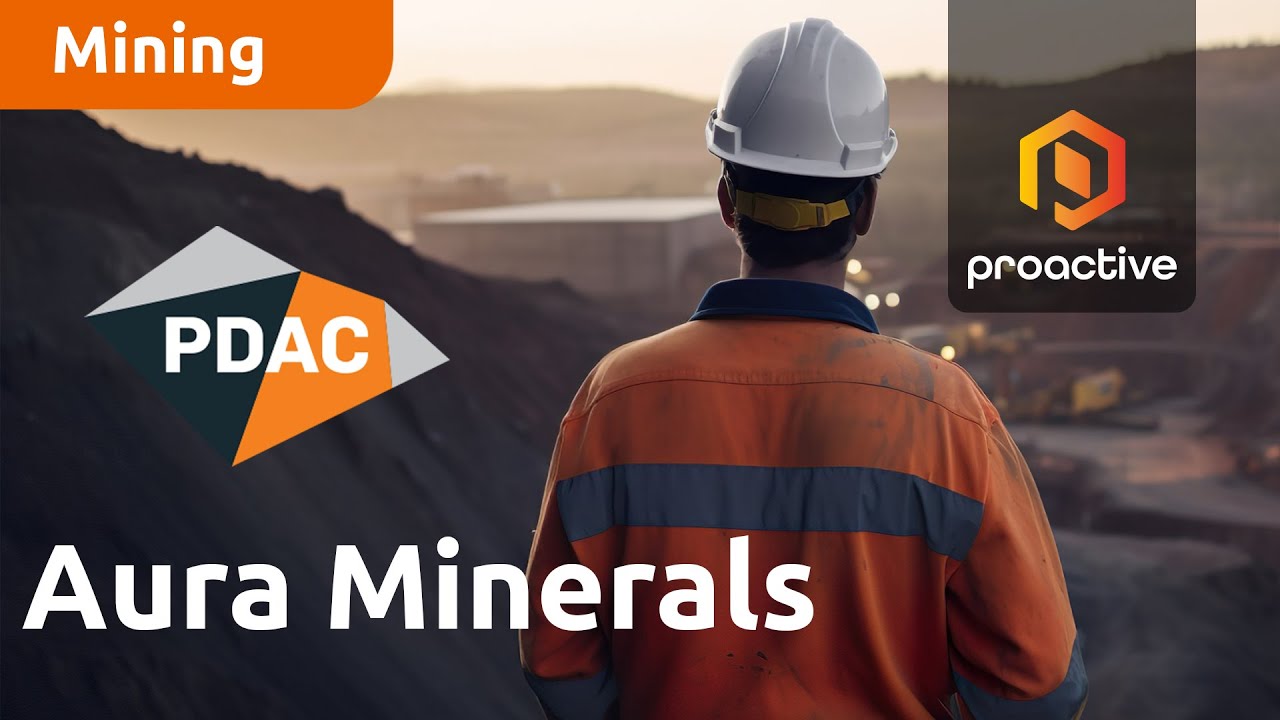 Aura Minerals targets nearly 90% production increase by 2025 with new mines - PDAC 2024