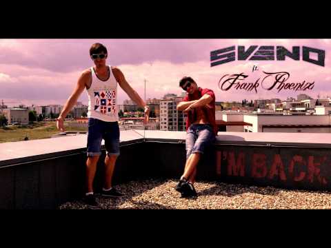 Sveno ft. Frank Phoenix - I'm Back