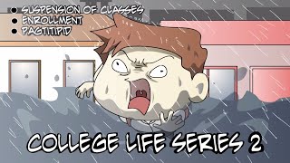 COLLEGE LIFE SERIES 2 (Suspension of Classes, Enrollment, Pagtitipid) | Pinoy Animation