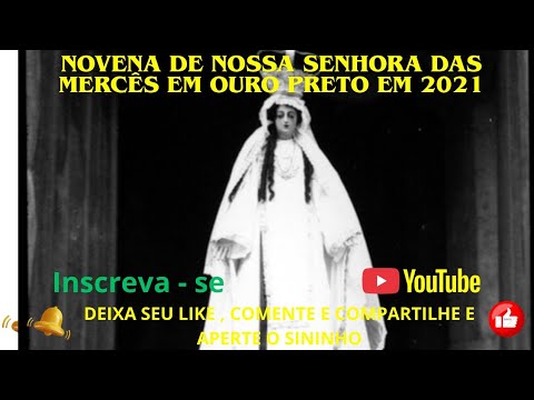 Novena de Nossa Senhora das Mercês e Misericórdia - Paróquia de Nossa Senhora do Pilar em Ouro Preto