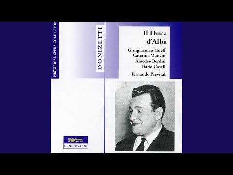 Il Duca d'Alba (Completed by M. Salvi) (Sung in Italian) , Act III: Act III Scene 4: Squarciato...
